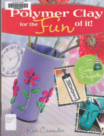 Cover of Polymer Clay for the Fun of It! by Kim Cabender